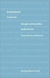 Anspruchsvolles Judentum: Talmudische Diskurse - Emmanuel Levinas