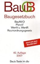 Baugesetzbuch: mit Verordnung über Grundsätze für die Ermittlung der Verkehrswerte von Grundstücken, Baunutzungsverordnung, Planzeichenverordnung, Raumordnungsgesetz, Raumordnungsverordnung