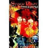 Space Daze: The History and Mystery of Electronic Ambient Space Rockby Dave Thompson