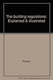 The building regulations : explained & illustrated