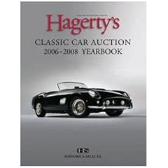 Hagerty's Classic Car Auction 2006-2008 Yearbook (2006-2008)