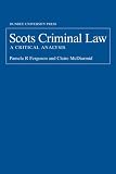 Scots criminal law : a critical analysis