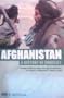 Afghanistan: A History Of Conflict