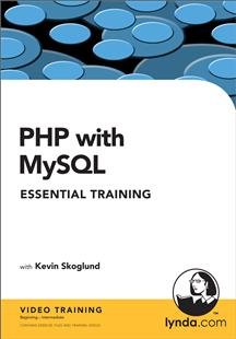 Lyndacom Php With Mysql Essential Training Include Exercise Files Instructor Kevin Skoglund