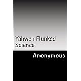 yahweh flunked science