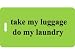 Do My Laundry Personalized Luggage Tag - Green