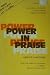 POWER IN PRAISE: SEQUEL TO PRISON TO PRAISE