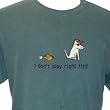 Designer Cotton T-Shirt - Garment Dyed "I Don't Play Right Field" T-Shirt for Adults - Blue Spruce - Large