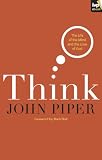 Think : the life of the mind and the love of God