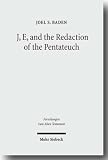 J, E, & the Redaction of the Pentateuch (Forschungen Zum Alten Testament)