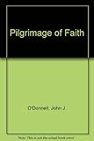 The pilgrimage of faith