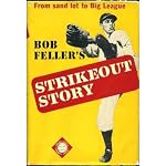 Bob Feller's Strikeout Story book cover