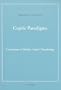 Coptic Paradigms: A Summary of Sahidic Coptic Morphology