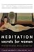 Meditation Secrets for Women