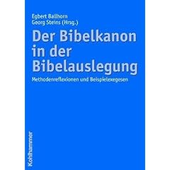 Der Bibelkanon in der Bibelauslegung: Beispielexegesen und Methodenreflexionen