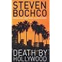 Death by Hollywood by Steven Bochco