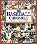 The Baseball Chronicle: Year-By-Year History of Major League Baseball