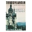 Transylvania and Beyond: A Travel Memoir