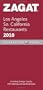 2010 Los Angeles/So. California Restaurants (Zagat Survey: Los Angeles/Southern California Restaurants)