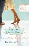 Kiss Me Like You Mean It Publisher: Revell