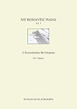 My Romantic Piano: Volume 1 - 15 Konzertst&uuml;cke f&uuml;r Solopiano von Kim Weitzendorf, Felice Kos und Marc van Rohden, mit CD - Olaf Adamietz