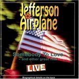Jefferson Airplane - Somebody to Love - And Other Great Hits LIVE (UK Import) - Zortam Music