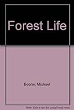 Forest life