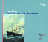 Der Herr aus San Francisco, 1 Audio-CD - Iwan Bunin