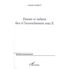 Parents et enfants face � l'accouchement sous X