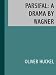Search : Parsifal: A Drama by Wagner