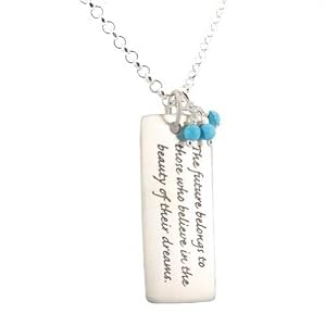 THE FUTURE BELONGS TO... Quote Pendant in Sterling Silver with Turquoise Gemstone Beads on a 24" Rolo Chain, #7543