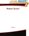 Robot Sumo: The Official Guide