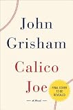Calico Joe Hardcover By Grisham, John