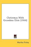 Christmas With Grandma Elsie (1916)
