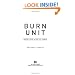 Burn Unit: Saving Lives After the Flames