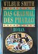 Das Grabmal des Pharao