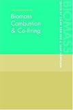 The Handbook of Biomass Combustion and Co-firing