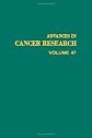 Advances in Cancer Research: Vol. 47