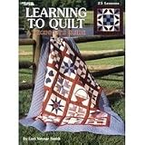 Leisure Arts Learning To Quilt: A Beginner's Guide