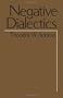 Negative Dialectics (Negative Dialectics Ppr)
