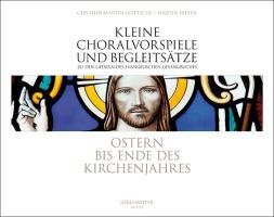 Produkt-Bild: Kleine Choralvorspiele und Begleits&auml;tze zu den Liedern des Evangelischen Gesangbuches 3 (EG 99 - 154): Ostern bis Ende des Kirchenjahres f&uuml;r ... auf ... auf einmanualigen Instrumenten auff&uuml;hrbar