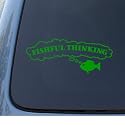 FISHFUL THINKING - Car, Truck, Notebook, Vinyl Decal Sticker #1261 | Vinyl Color: Green
