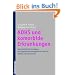 ADHS und komorbide Erkrankungen: Neurobiologische Grundlagen und diagnostisch-therapeutische Praxis bei Kindern und Erwachsenen