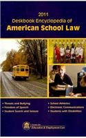 Deskbook Encyclopedia of American School Law 2011: Threats and Bullying, Freedom of Speech, Student Search and Seizure, School Athletics, Electronic Communications, Students With Disabilities