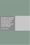 A Voyage to the South Sea For The Purpose Of Conveying The Bread-Fruit Tree To The West Indies, Including An Account Of The Mutiny On Board The Ship