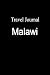 Books : Travel Journal Malawi