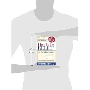 Handbook For Headache Relief: Headache...BE GONE!