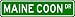 maine_coon3maine coon - MAINE COON Street Sign Custom Aluminum Street Signs