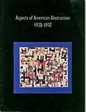 Aspects of American Abstraction 1930-1942