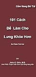 101 Cách làm cho L?ng Kh?e H?n, ?n Ph?m Th? Hai (Vietnamese Version)